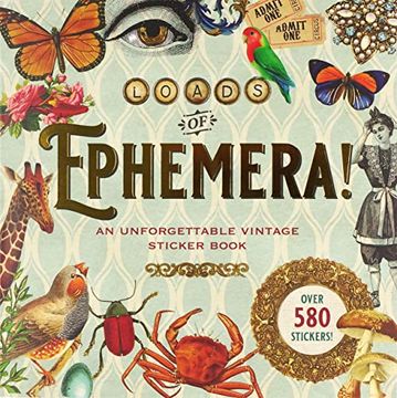 portada Loads of Ephemera Sticker Book (Over 580 Stickers! ) 