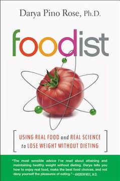 portada Foodist: Using Real Food and Real Science to Lose Weight Without Dieting (en Inglés)