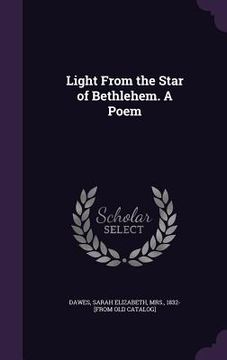 portada Light From the Star of Bethlehem. A Poem (en Inglés)