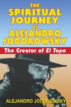 portada Spiritual Journey of Alejandro Jodorowsky: The Creator of el Topo 