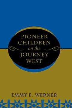 portada pioneer children on the journey west (en Inglés)