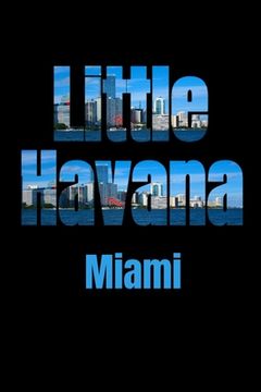 portada Little Havana: Miami Neighborhood Skyline (en Inglés)