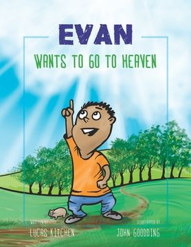 portada Evan Wants To Go To Heaven (en Inglés)