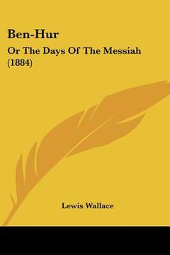 portada ben-hur: or the days of the messiah (1884)