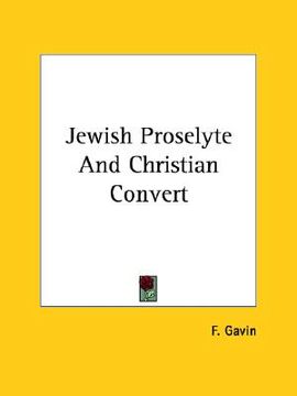 portada jewish proselyte and christian convert (en Inglés)