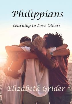 portada Philippians: Learning to Love Others (en Inglés)