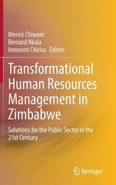 portada Transformational Human Resources Management in Zimbabwe: Solutions for the Public Sector in the 21st Century (in English)