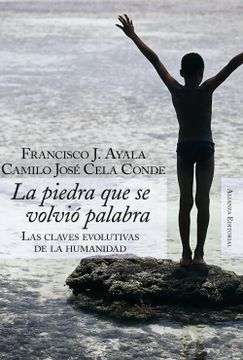 portada La Piedra que se Volvió Palabra: Claves Evolutivas de la Humanidad (Alianza Ensayo) (in Spanish)