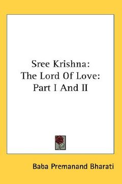 portada sree krishna: the lord of love: part i and ii (en Inglés)