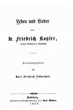 portada Leben und Lieder des Friedrich Kayser (en Alemán)