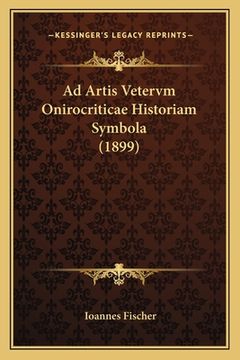 portada Ad Artis Vetervm Onirocriticae Historiam Symbola (1899) (in Latin)