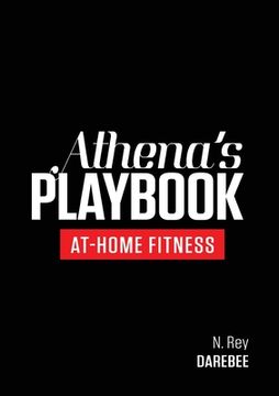 portada Athena's Playbook: No-Equipment Fitness Program and Workouts to Chisel Out the Best Version of You (en Inglés)