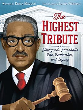 portada The Highest Tribute: Thurgood Marshall’S Life, Leadership, and Legacy 