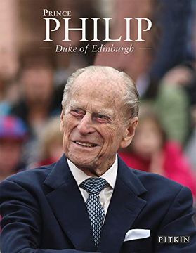 portada Prince Philip: Duke of Edinburgh (Pitkin Royal Collection) (en Inglés)