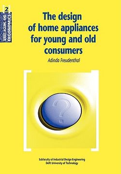 portada the design of home appliances for young and old consumers