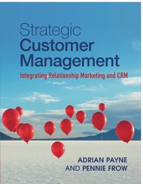 portada Strategic Customer Management: Integrating Relationship Marketing and crm (en Inglés)
