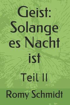 portada Geist: Solange es Nacht ist: Teil II (en Alemán)