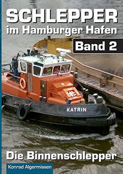 portada Schlepper im Hamburger Hafen - Band 2: Die Binnenschlepper (en Alemán)