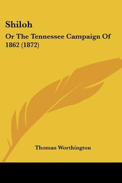 portada shiloh: or the tennessee campaign of 186