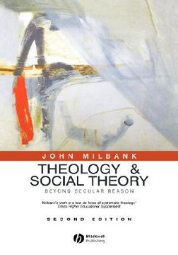 portada theology and social theory: beyond secular reason, 2nd edition