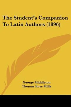 portada the student's companion to latin authors (1896) (in English)