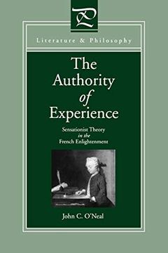 portada The Authority of Experience: Sensationist Theory in the French Enlightenment (Literature and Philosophy) (in English)