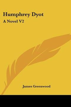 portada humphrey dyot: a novel v2 (en Inglés)