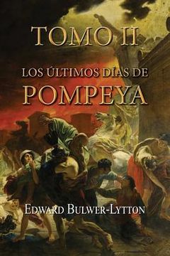 portada Los últimos días de Pompeya (Tomo 2) (in Spanish)