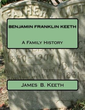 portada Benjamin Franklin Keeth: A Family History