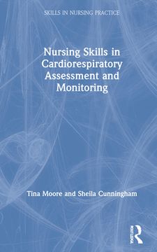 portada Nursing Skills in Cardiorespiratory Assessment and Monitoring (Skills in Nursing Practice) (in English)