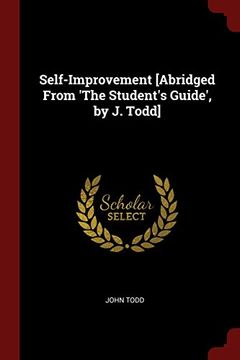 portada Self-Improvement [Abridged From 'The Student's Guide', by J. Todd]
