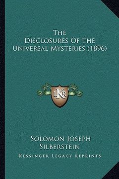 portada the disclosures of the universal mysteries (1896)