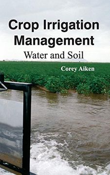 portada Crop Irrigation Management: Water and Soil (en Inglés)