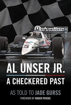 portada Al Unser jr: A Checkered Past (in English)