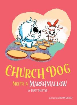 portada Church Dog Meets a Marshmallow