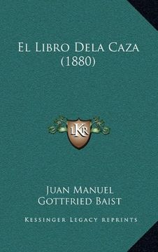 portada El Libro Dela Caza (1880) (in Spanish)