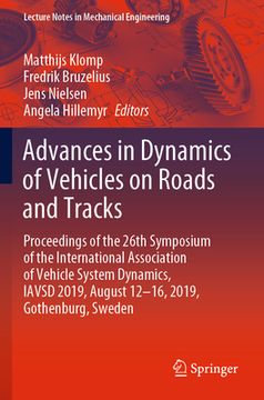 portada Advances in Dynamics of Vehicles on Roads and Tracks: Proceedings of the 26th Symposium of the International Association of Vehicle System Dynamics, I