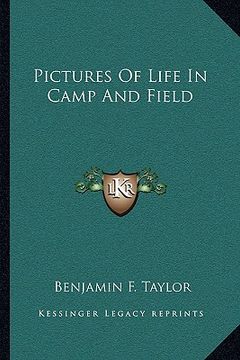 portada pictures of life in camp and field (en Inglés)