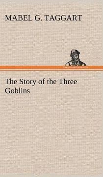 portada the story of the three goblins (en Inglés)