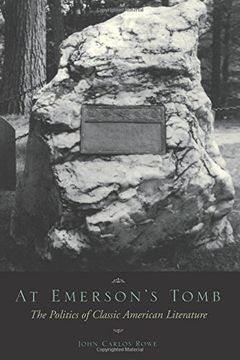 portada At Emerson's Tomb: The Politics of Classic American Literature (en Inglés)