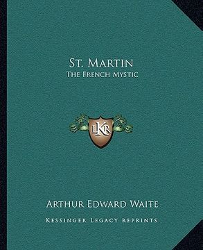 portada st. martin: the french mystic the french mystic