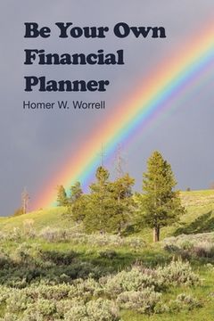 portada Be Your Own Financial Planner (en Inglés)