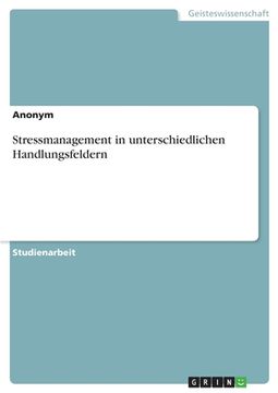 portada Stressmanagement in unterschiedlichen Handlungsfeldern (in German)