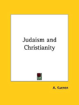 portada judaism and christianity (en Inglés)