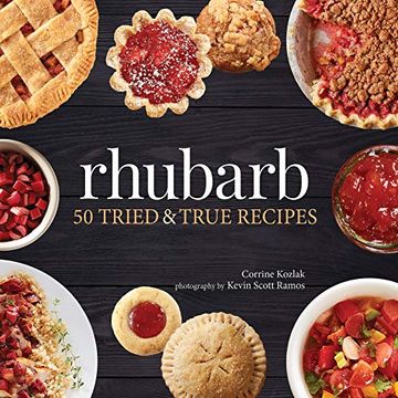 portada Rhubarb: 50 Tried & True Recipes (Nature's Favorite Foods Cookbooks) (in English)