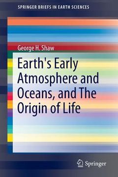 portada Earth's Early Atmosphere and Oceans, and the Origin of Life (en Inglés)