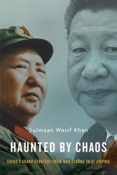 portada Haunted by Chaos: China’S Grand Strategy From mao Zedong to xi Jinping, With a new Afterword 