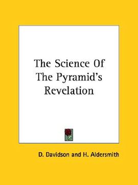 portada the science of the pyramid's revelation (en Inglés)