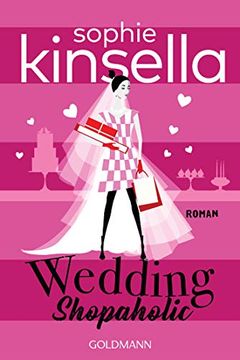 portada Wedding Shopaholic: Ein Shopaholic-Roman 3 (Schnäppchenjägerin Rebecca Bloomwood, Band 3) (en Alemán)