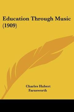 portada education through music (1909) (en Inglés)